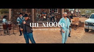 Grupo Frontera x Bad Bunny  UN X100TO Video Oficial [upl. by Malina]