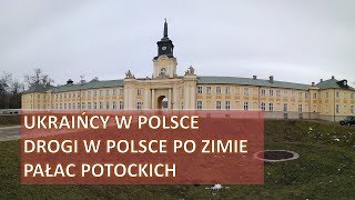 Ukraińcy w PolsceTypowa Polska wieś oczami ukraińców Drogi po zimie Pałac Potockich [upl. by Llerad125]