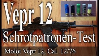 Vepr 12 AK Schrotflinte Schrotpatronen Test [upl. by Enylhsa899]