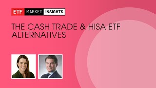 The Cash Trade amp HISA ETF Alternatives  April 12 2024 [upl. by Felice]