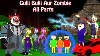 Gulli Bulli Aur Zombie All Parts  Cartoon  Horror Story  Gulli Bulli  Bhoot Video  Shawn [upl. by Powers869]