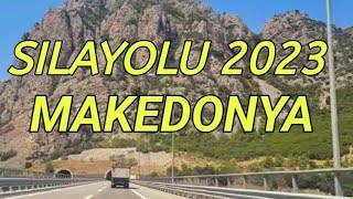 Sılayolu 2023 Makedonya Dönüṣ [upl. by Silda]