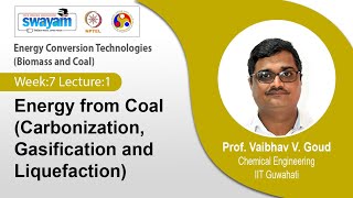 Lec 27 Energy from Coal Carbonization Gasification and Liquefaction [upl. by Novehc]