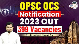 OPSC OCS Notification 2024 Out  OCS Recruitment 2023  OPSC Know All Details by Jatadhari Sir [upl. by Elleimac957]