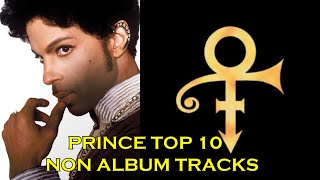 Prince  Top 10 Non Album Tracks [upl. by Eenhat]