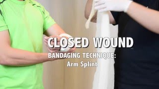 Closed Wound  Arm Splint Eng [upl. by Tien]