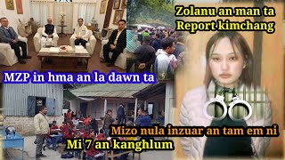 Zolanu an man ta  MZP in hma an la dawn ta  Mi 7 an kanghlum  Mizo hmeichhe inzuar an tam em ni [upl. by Akemahs]