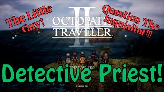 Temenos The SUS Priest Octopath Traveler 2 Playthrough Ep5 [upl. by Yllas641]