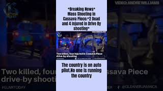 Breaking News Mass Shooting in cassava Piece 2 Dead and 4 Injured in Drive By shooting news [upl. by Atram]