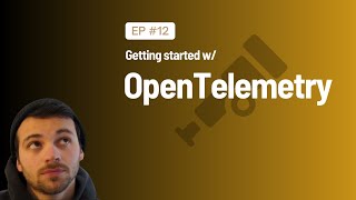 Getting started with OpenTelemetry [upl. by Gavan126]