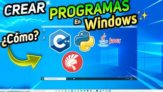 CÓMO CREAR⚡PROGRAMAS en Windows  Que SE NECESITA para PROGRAMAR [upl. by Aerahs]