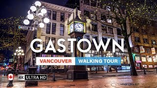 🇨🇦 4K Best Walking Tour Of Gastown Vancouver  Steam Clock Area At Night  Things To Do In Canada [upl. by Scornik135]