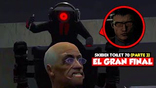 EL FINAL ES REVELADO 🔥  SKIBIDI TOILET 70 PARTE 3 [upl. by Polard]