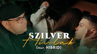 Szilver  Hívlak feat Hibrid Official Music Video [upl. by Bathsheeb]