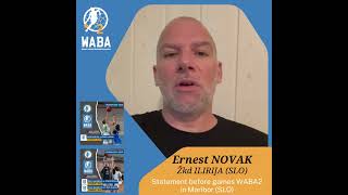 202425 WABA2 pretournament quote in Maribor 0111  0311  Ernest Novak Akson Ilirija [upl. by Nyvrem]