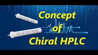 Concept of Chiral HPLC [upl. by Haidedej]