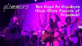 glimmers  Not Good at Goodbyes feat Oliver Baxxter of Broadside Live in Atlanta 2022 [upl. by Wiburg971]