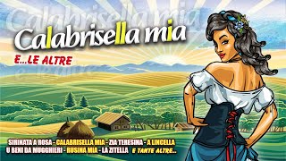 Il meglio delle canzoni folk calabresi  Calabrisella mia ele altre  FULL ALBUM [upl. by Sirroned]