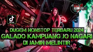 DJ NONSTOP TERBARU GALADO KAMPUANG JO NAGARI X CIINAN BANA  DJ REMIX FUNKOT 2024 [upl. by Anneirb343]