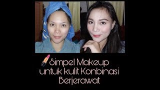 TUTORIAL MAKEUP SIMPEL UNTUK KULIT KOMBINASI DAN BERJERAWAT [upl. by Beret174]