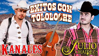 JULIO CHAIDEZ KANALES  Rancheras y Corridos 20 Exitos Con Tololoche [upl. by Ethbun]