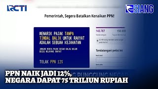 PPN Naik 12 Netizen Kami Lelah jadi Tulang Punggung Negara  SIS 2012 [upl. by Ellingston]