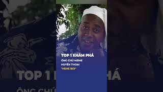 MEME quotHehe Boiquot Từng Gây Bão 1 Thời Giờ Ra Sao  Top 1 Khám Phá [upl. by Treblah]