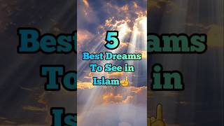 Best dreams to see in islam shorts islam [upl. by Varien285]