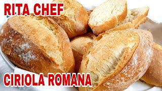 CIRIOLA ROMANA⭐RITA CHEF  Pane tipico della città Eterna [upl. by Seebeck]