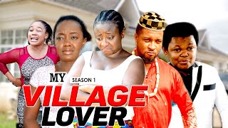 MY VILLAGE LOVER 1  LATEST NIGERIAN NOLLYWOOD MOVIES [upl. by Kurman]