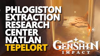 Unlock Phlogiston Extraction Research Center Natlan Teleport Genshin Impact [upl. by Rolyak]