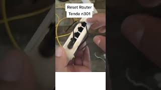 Reset Router Tenda N301 [upl. by Wilmer765]