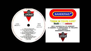 Banderas – This Is Your Life Italian Remixes FPI Project Remix 1991 [upl. by Veronica684]