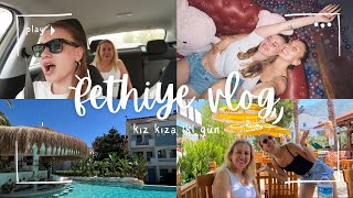 Fethiye Vlog kız kıza 2 gün bol sohbet çok eğlence az uyku [upl. by Hillie439]