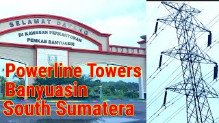 Powerline Towers at Banyuasin South Sumatera [upl. by Lem781]