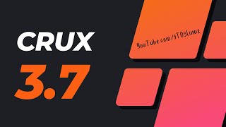 CRUX 37 Super Lightweight Linux Distro [upl. by Ful289]