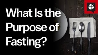 What is the Purpose of Fasting [upl. by Bertilla350]