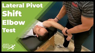 Lateral Pivot Shift Elbow Test for Posterolateral Rotatory Instability [upl. by Emmett]