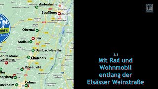 Mit Rad und Womo entlang der Elsässer Weinstraße  23  Entlang der Elsässer Weinstraße [upl. by Notled779]