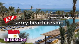 SERRY BEACH RESORT 5  Ägypten Hurghada [upl. by Wells]