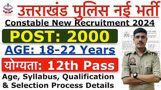 Uttarakhand Police Constable Recruitment 2024  UK Police Constable New Vacancy 2024  Age Syllabus [upl. by Elacim]