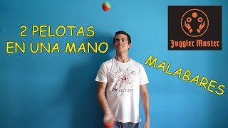 Tutorial Malabares  2 pelotas en una mano  Fuente [upl. by Mellman993]