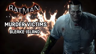 Batman Arkham Knight  Bleake Island Murder Victim Locations The Perfect Crime [upl. by Nayd785]