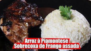 Sobrecoxa de Frango Assada e Arroz à Piamontese  cc BBQEMCASA  MINICOZINHA [upl. by Dorkas]