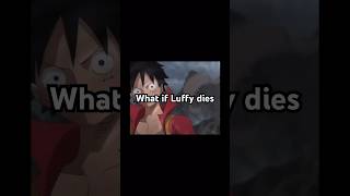 Straw hats react to Luffy death 💔onepiece onepieceedit anime animeedit luffyedit strawhats [upl. by Munt]