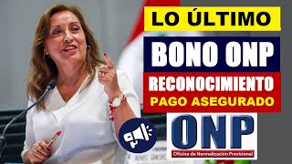 URGENTE ONP NUEVO BONO DE RECONOCIMIENTO 2024 ESTOS SON LOS REQUISITOS JUBILADO5 ONP [upl. by Nyraa363]