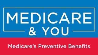 Medicare amp You Medicares Preventive Benefits [upl. by Addie]