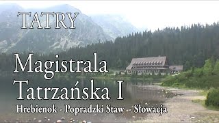 🇸🇰 TATRY WYSOKIE » Magistrala Tatrzańska I Tatranská magistrála [upl. by Krystal]