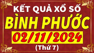 Xổ số Bình Phước ngày 2 tháng 11  XSBP  KQXSBP  SXBP  Xổ số kiến thiết Bình Phước hôm nay [upl. by Hallam]