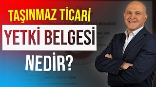 TAŞINMAZ TİCARİ YETKİ BELGESİ NEDİR   NASIL ALINIR   Gayrimenkul Eğitimi [upl. by Asilehs]